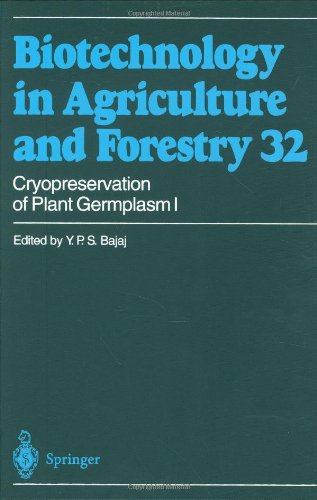 Cryopreservation of Plant Germplasm I (Biotechnology in Agriculture and Forestry)