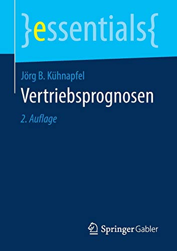 Kühnapfel, Jörg B Vertriebsprognosen (essentials)