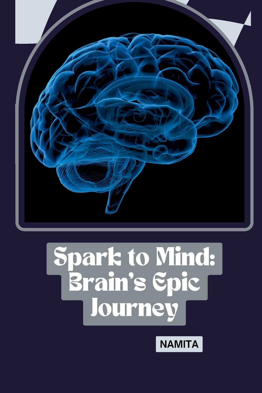 Spark to Mind: Brain's Epic Journey: DE