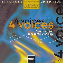 4 voices - CD Edition. Die klingende Chorbibliothek. CD 9. 1 AudioCD: 4 voices - Chorbuch für gemischte Stimmen. CD 9 mit Choraufnahmen