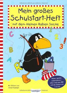 Mein großes Schulstart-Heft mit dem kleinen Raben Socke: Malen, spielen, ausprobieren - alles rund ums ABC und die Zahlen von 1 bis 20