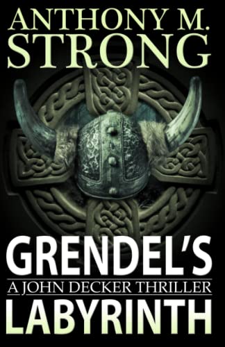 Grendel's Labyrinth (The John Decker Supernatural Thriller Series, Band 4)