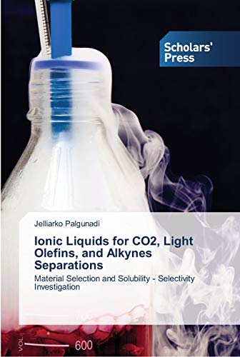 Ionic Liquids for CO2, Light Olefins, and Alkynes Separations: Material Selection and Solubility - Selectivity Investigation