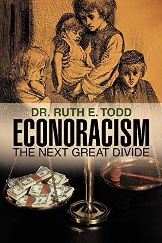 Econoracism: The Next Great Divide