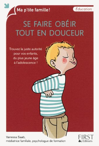 Se Faire Obéir Tout En Douceur