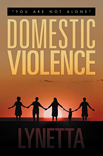 Domestic Violence: You Are Not Alone