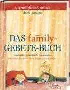 Das family-GEBETE-Buch: Die schönsten Gebete für alle Gelegenheiten