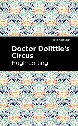 Doctor Dolittle's Circus (Mint Editions―The Children's Library)