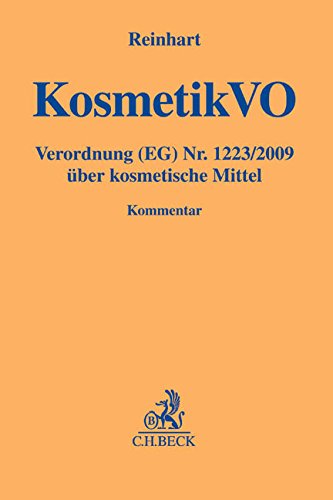 KosmetikVO: Verordnung (EG) Nr. 1223/2009 über kosmetische Mittel (Gelbe Erläuterungsbücher)