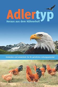 Adlertyp - Heraus aus dem Hühnerhof!: Entdecken und entwickeln Sie ihr geistliches Leitungspotential von Kugler, Torsten | Buch | Zustand sehr gut