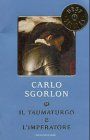 Il Taumaturgo e l' imperatore