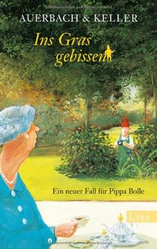 Ins Gras gebissen: Ein neuer Fall für Pippa Bolle (Ein Pippa-Bolle-Krimi) von Auerbach & Keller | Buch | Zustand gut