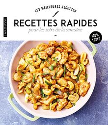 Recettes rapides pour les soirs de la semaine : 100 % testé