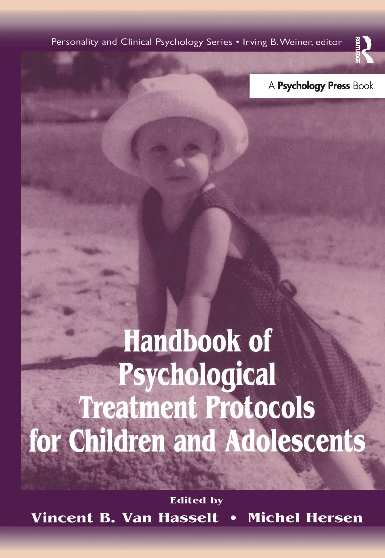 Handbook of Psychological Treatment Protocols for Children and Adolescents (Lea Series in Personality and Clinical Psychology)