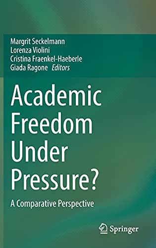 Academic Freedom Under Pressure?: A Comparative Perspective