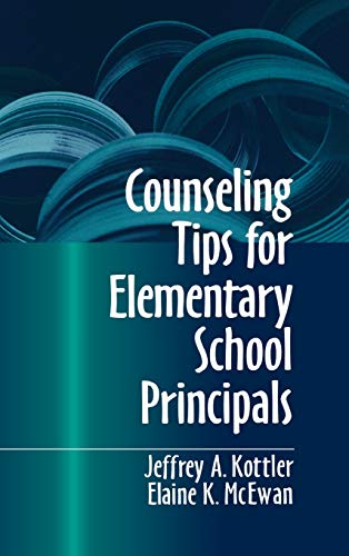 Counseling Tips for Elementary School Principals (Developmental Clinical Psychology and Psychiatry (Hardcover))