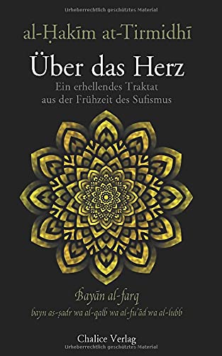 Über das Herz: Bayān al-farq: Ein erhellendes Traktat aus der Frühzeit des Sufismus