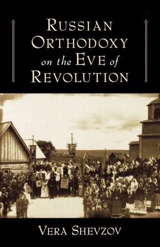 Russian Orthodoxy on the Eve of Revolution