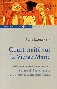 Court traité sur la Vierge Marie : la crise de l'après concile et l'avenir de Marie dans l'Église