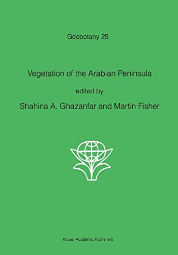 Vegetation of the Arabian Peninsula (Geobotany, 25, Band 25)