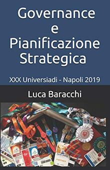 Governance e Pianificazione Strategica: XXX Universiadi - Napoli 2019 (Eventuum, Band 1)