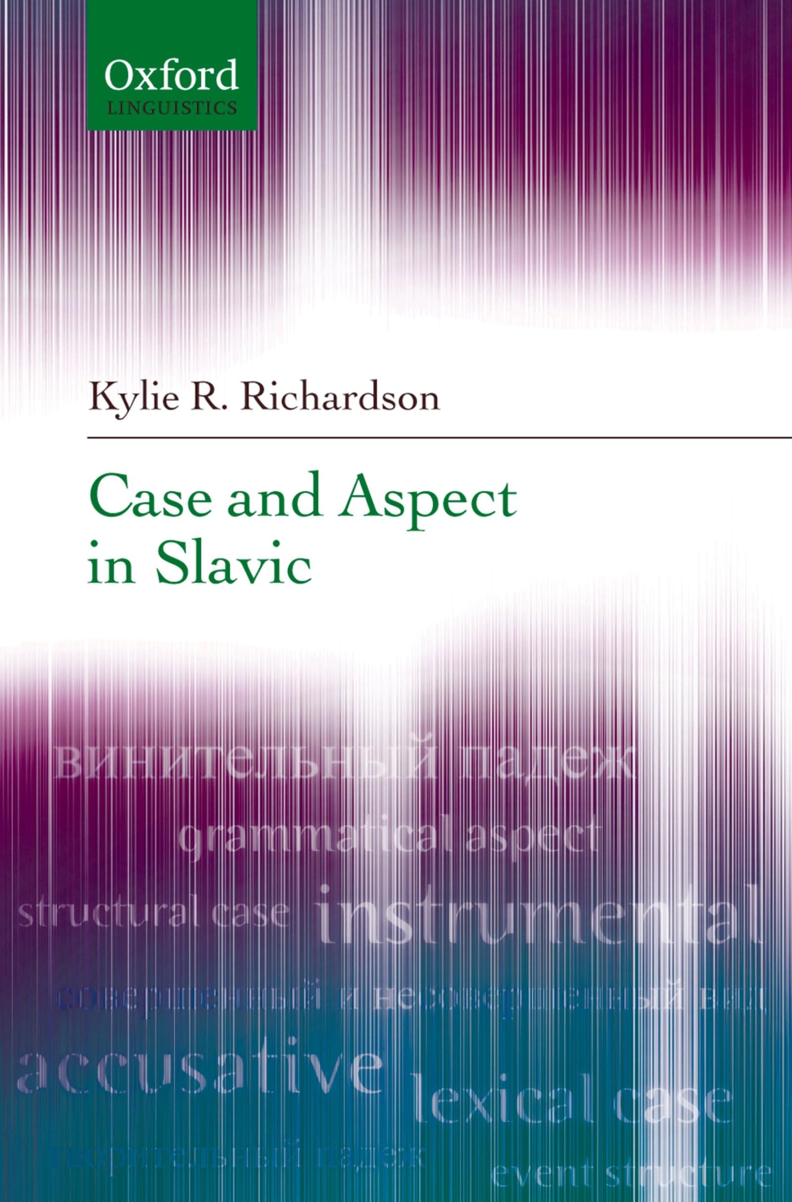 CASE & ASPECT IN SLAVIC C (Oxford Linguistics)