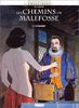 Les chemins de Malefosse. Vol. 2. L'attentement