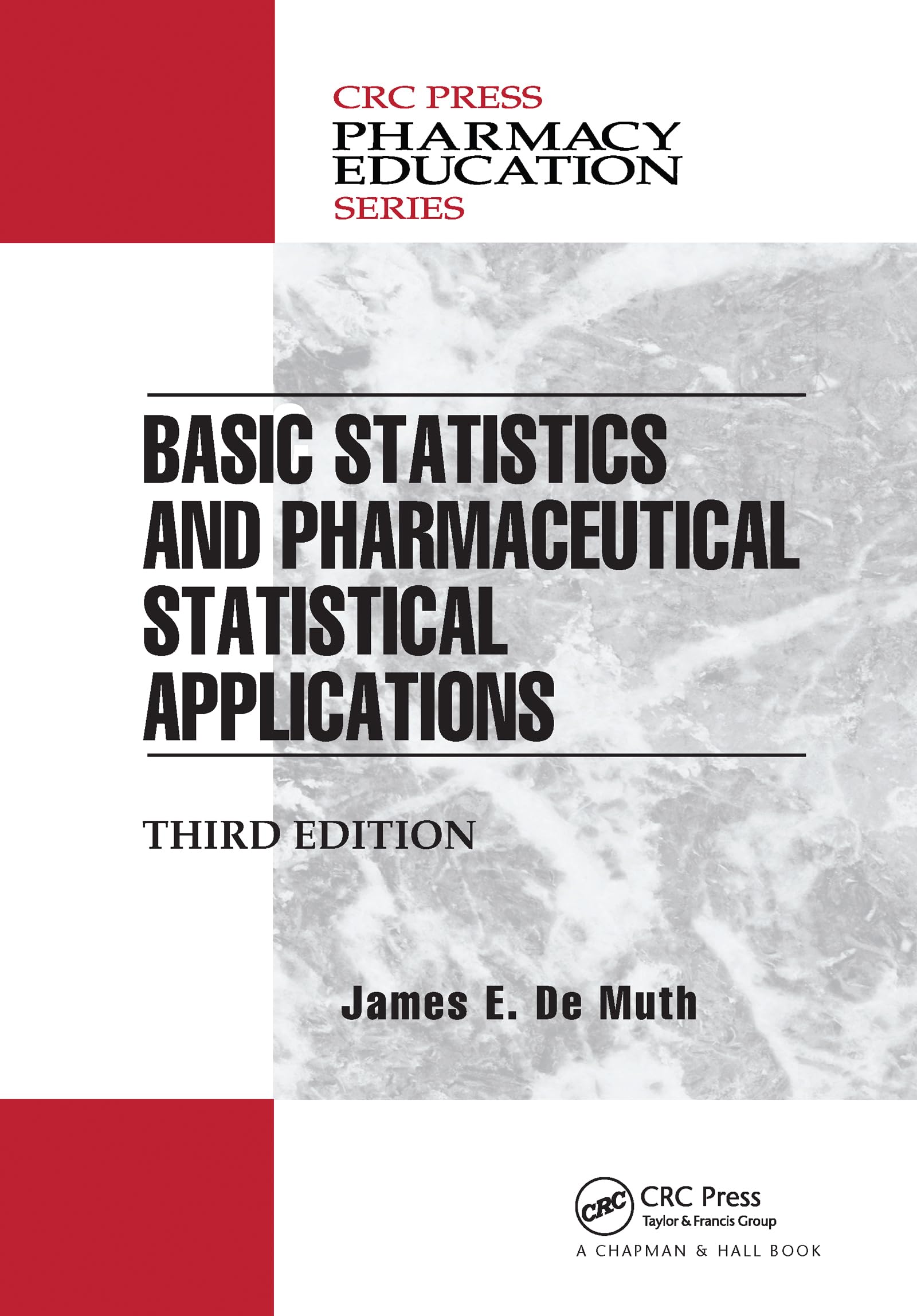 Basic Statistics and Pharmaceutical Statistical Applications (Pharmacy Education)