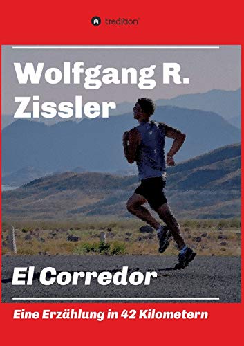 El Corredor - Wolfgang R Zissler Kartoniert (TB)