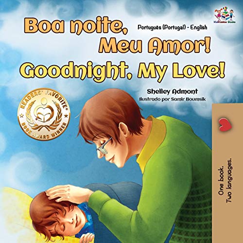 Goodnight, My Love! (Portuguese English Bilingual Children's Book - Portugal) (Portuguese English Bilingual Collection - Portugal)