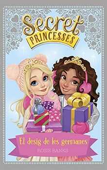 Secret Princesses. El desig de les germanes