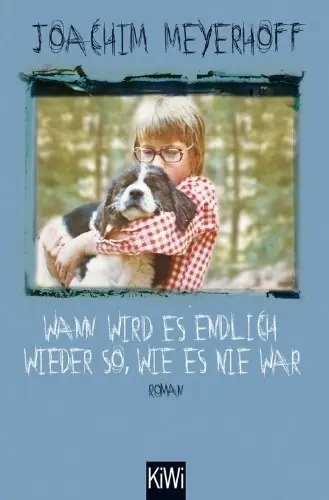 Wann wird es endlich wieder so, wie es nie war – Joachim Meyerhoff
