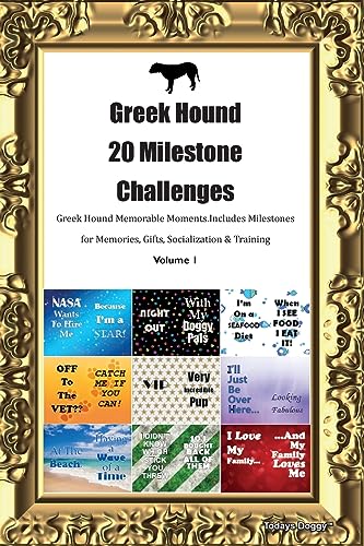 Greek Hound 20 Milestone Challenges Greek Hound Memorable Moments. Includes Milestones for Memories, Gifts, Socialization & Training Volume 1