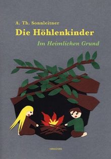 Die Höhlenkinder - Im Heimlichen Grund: Ungekürzte Fassung