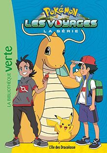 Pokémon : la série Les voyages. Vol. 5. L'île des Dracolosse
