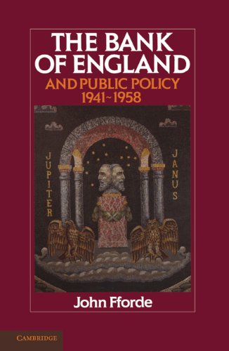 The Bank of England and Public Policy, 1941–1958
