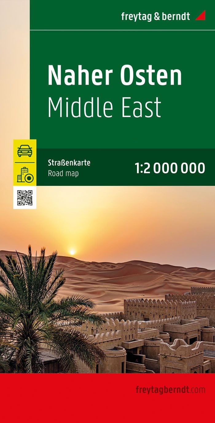 Naher Osten, Straßenkarte 1:2.000.000, freytag & berndt: Irak - Iran - Israel - Jordanien - Kuwait - Libanon - Syrien - Türkei - Saudi Arabien - Jemen ... (freytag & berndt Auto + Freizeitkarten)