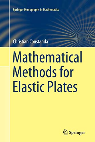 Mathematical Methods for Elastic Plates (Springer Monographs in Mathematics)