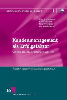 Kundenmanagement als Erfolgsfaktor: Grundlagen des Tourismusmarketing