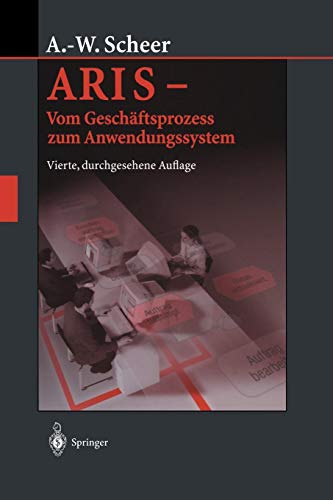 ARIS ― Vom Geschäftsprozess zum Anwendungssystem