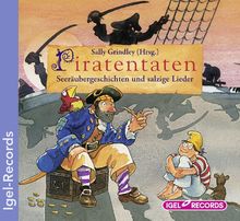 Piratentaten. CD: Seeräubergeschichten und salzige Lieder