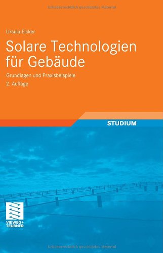 Solare Technologien für Gebäude: Grundlagen und Praxisbeispiele