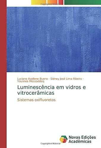 Luminescência em vidros e vitrocerâmicas: Sistemas oxifluoretos