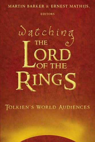 Watching «The Lord of the Rings»: Tolkien’s World Audiences (Media and Culture, Band 3)