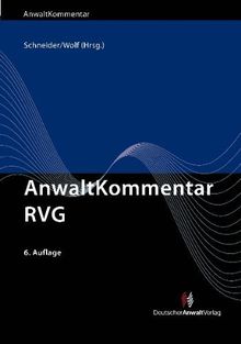 AnwaltKommentar RVG: Rechtsanwaltsvergütungsgesetz