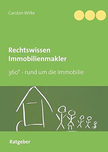 Rechtswissen Immobilienmakler: 360° - rund um die Immobilie