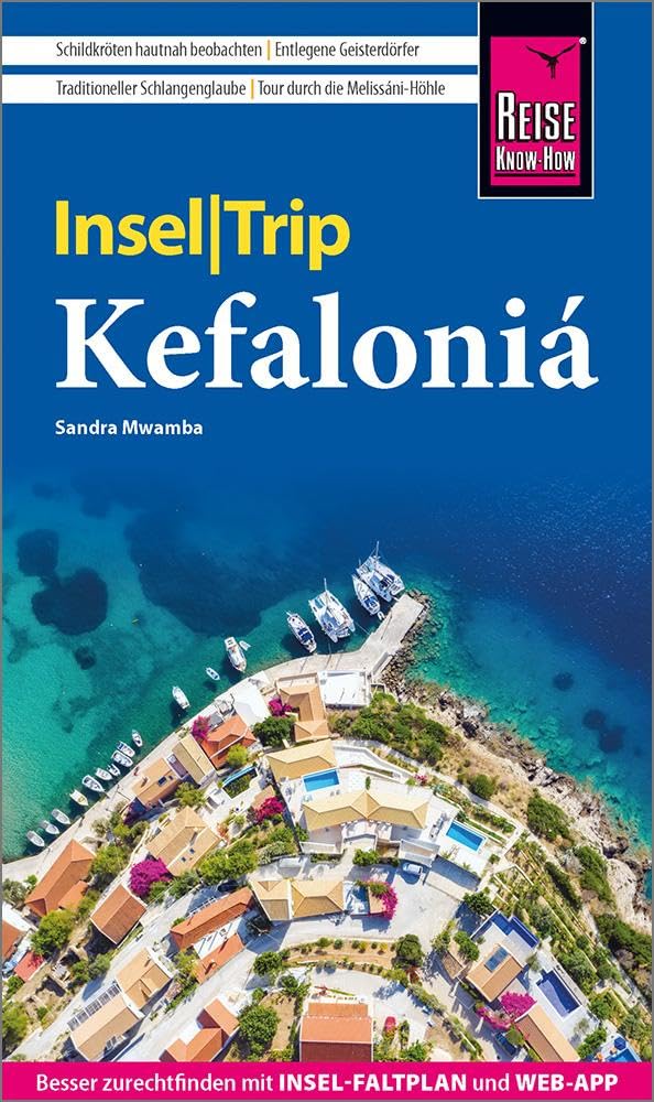 Reise Know-How InselTrip Kefaloniá: Reiseführer mit Wanderungen, Insel-Faltplan und kostenloser Web-App