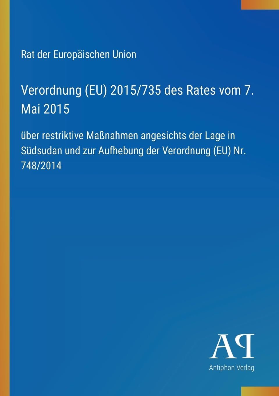 Verordnung (EU) 2015/735 des Rates vom 7. Mai 2015