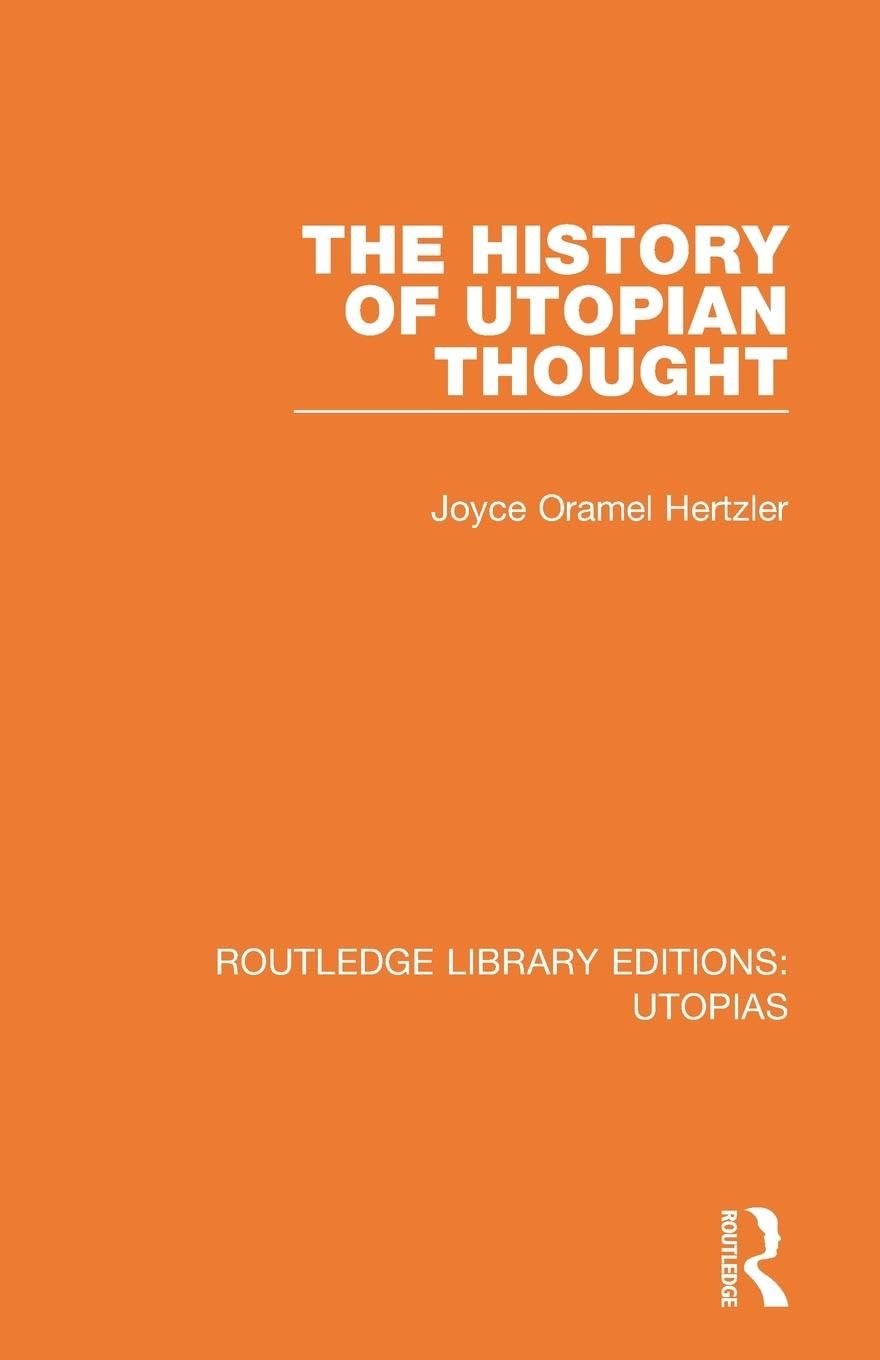 The History of Utopian Thought (Routledge Library Editions: Utopias)