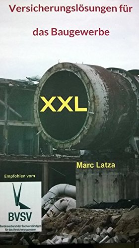 Versicherungslösungen für das Baugewerbe: XXL